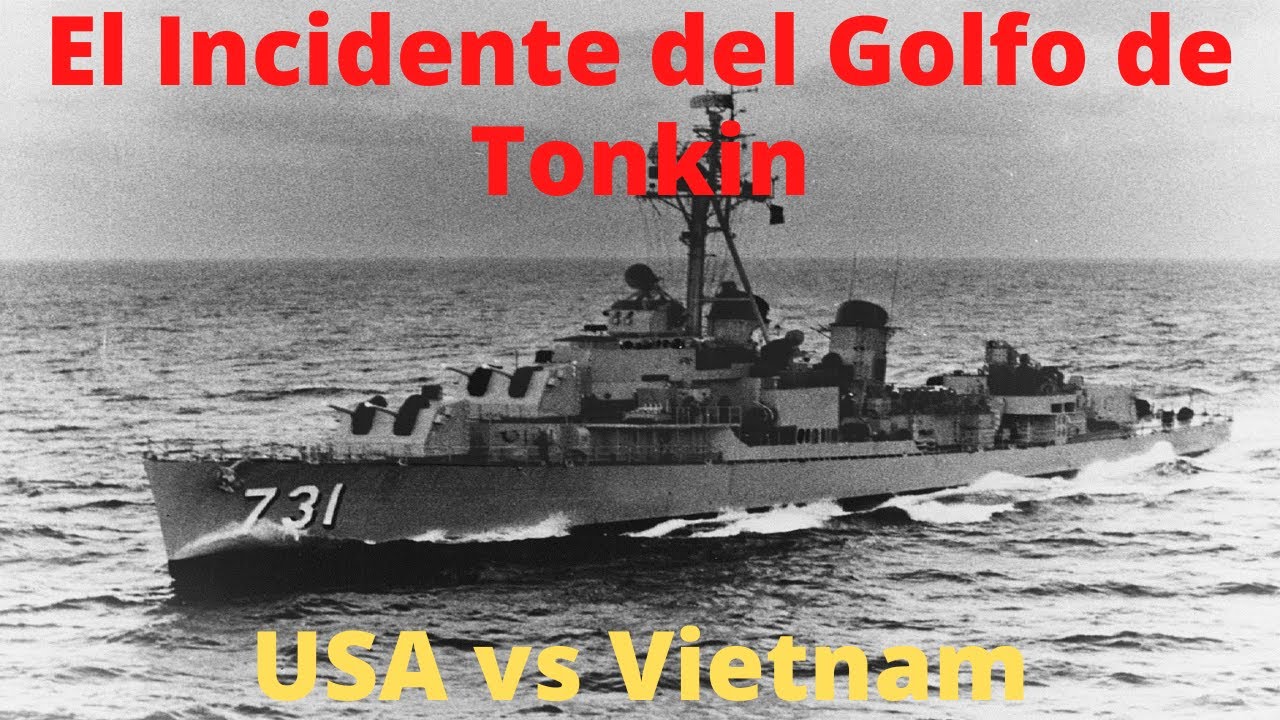 El incidente del golfo de Tonkin | Estados Unidos vs Vietnam - YouTube