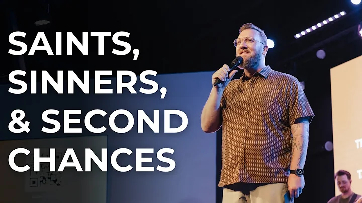 Saints, Sinners, & Second Chances | Pastor Matt Erikson