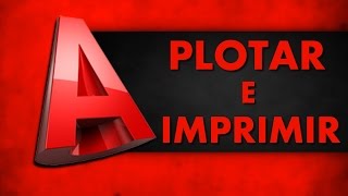 Autocad - Como Plotar Imprimir Na Escala Correta