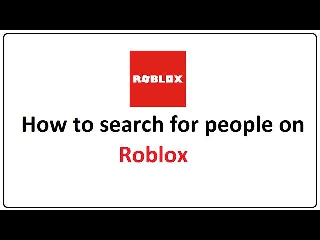 how to search up people on roblox 