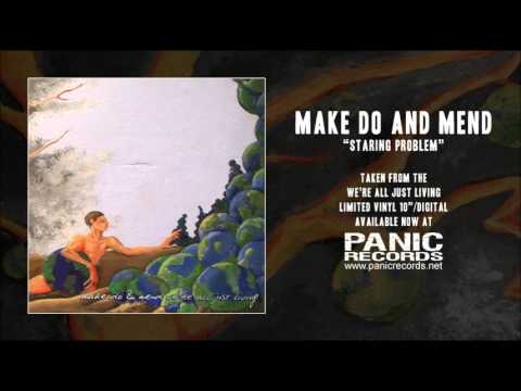 Make Do and Mend - Staring Problem