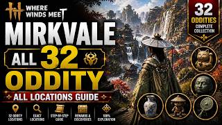 Full Mirkvale – All 32 Oddity Locations | Where Winds Meet News