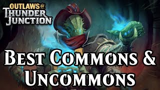 The Best Commons & Uncommons in Outlaws of Thunder Junction