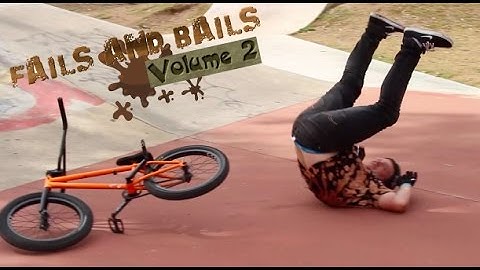 Fails And Bails | Volume 2