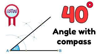 How to construct 40degree angle using compass