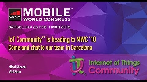 IoT Community at MWC 2018