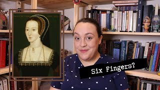 Did Anne Boleyn Have Six Fingers?