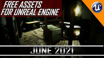 UNREAL ENGINE FREE ASSETS - JUNE 2021