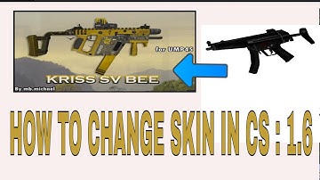 ( CS:1.6 ) HOW TO CHANGE WEAPONS SKINS ! ⚙⛓ FAST & EASY