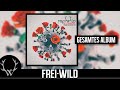 Frei.Wild - Corona Quarantäne Tape, Alles wird gut! | Gesamtes Album