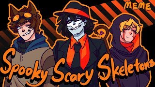Spooky Scary Skeletons (MEME)(Creepypasta)(flashlight warning)(Amino)