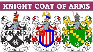 Knight Coat of Arms  & Family Crest - Symbols, Bearers, History