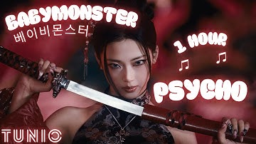 BABYMONSTER (베이비몬스터) - PSYCHO 🖤 1 HOUR EDIT 🖤 LONG LOOP VERSION 🖤 #BABYMONSTER #PSYCHO #1HOUR