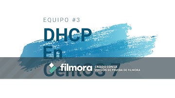 Instalacion y Verificacion de DHCP en CentOS 7