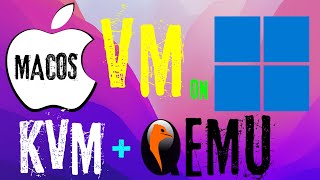 How To Install macOS VM On Windows 10 / 11 PC With QEMU KVM