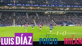 Golo Luis Díaz visto da bancada! FC Porto 1-0 AC Milan Liga dos Campeões Luis Diaz Champions League