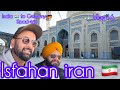 Vlog16zeinabie shrine and shah mosque  iran  tour  india  to germany  roadtrip