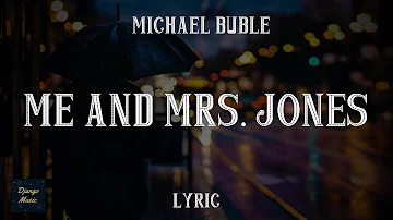 Me And Mrs. Jones - Michael Buble (LYRICS)| Django Music