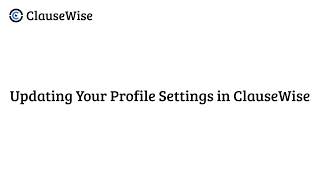 How to Update Your Profile in ClauseWise | Account Settings