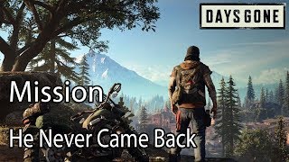 Days Gone Mission He Never Came Back