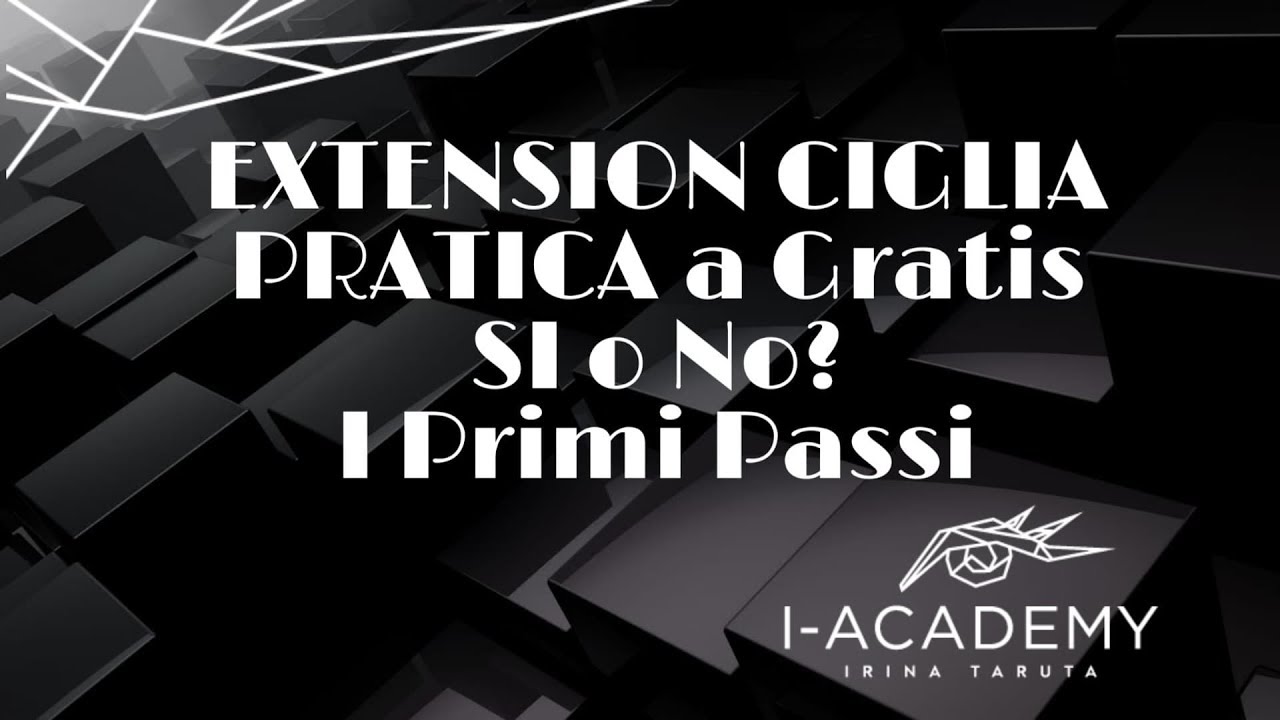 EXTENSION CIGLIA  | PRATICA a Gratis Si o No? | I Primi Passi