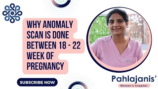 Why anomaly scan is done between 18 - 22 week of pregnancy | Dr Neeraj Pahlajani shorts
