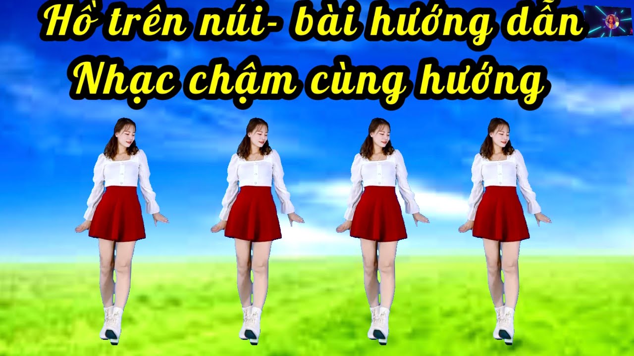 HỒ TRÊN NÚI- NHẢY CHẬM - HƯỚNG DẪN NHỊP ĐẾM( bài khớp nhạc chuẩn bấm ⬇️dưới nhé)