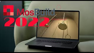 Репортаж с выставки Mosbuild 2022 | borismaster.pro