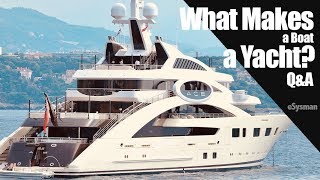 What Makes A Boat A Yacht