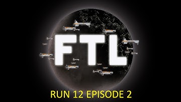 Faster Than Light - Run 12  - Episode 2/2 - Rock Cruiser Type A