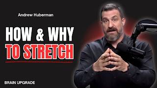 IMPROVE FLEXIBILITY WITH RESEARCH-SUPPORTED STRETCHING PROTOCOLS | ANDREW HUBERMAN