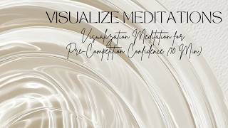 Pre-Competition Visualization Meditation  (10 Min) | Calm Nerves & Perform at Your Peak