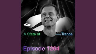 A State of Trance (ASOT 1264) (Finding Me, Pt. 1)