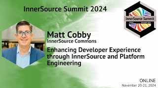 Enhancing Developer Experience through InnerSource and Platform Engineering