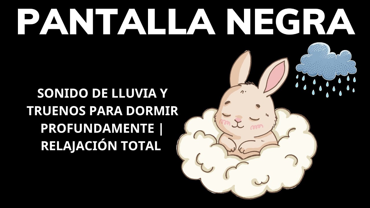 Sonido de Lluvia y Truenos para Dormir Profundamente | Relajación Total ...