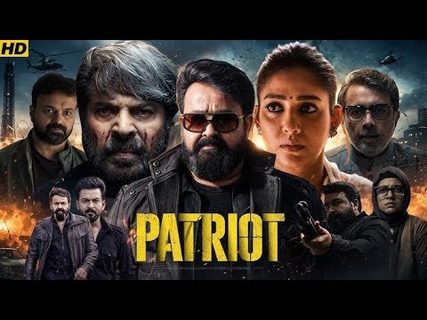 Patriot Full Movie In Hindi Dubbed 2026 | Mammootty | Mohanlal | Nayanthara | Review & Facts