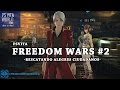 FREEDOM WARS #2 PSVITA - Rescatando alegres ciudadanos!!!! - Gameplay Español