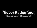 Trevor rutherford composer showreel
