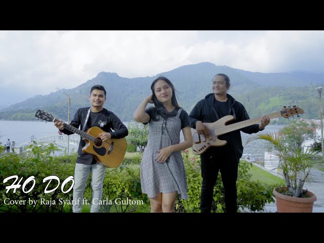 HO DO - Roni Sihite (Cover by Raja Syarif ft. Carla Gultom) class=