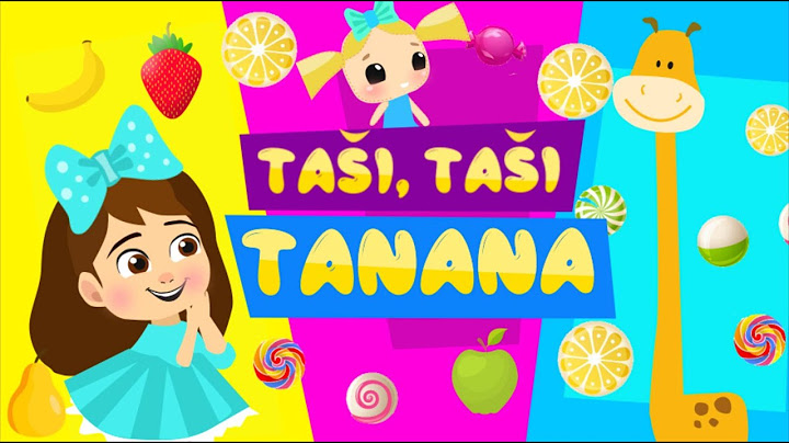 Djecije pjesmice: Tasi Tasi Tanana - Decije pesme / Pesma za decu / deciju muziku / pesmica za bebe