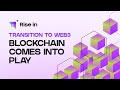 Transition to Web3 | Blockchain Comes Into Play