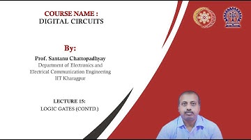 Lecture 15: Logic Gates (Contd.)