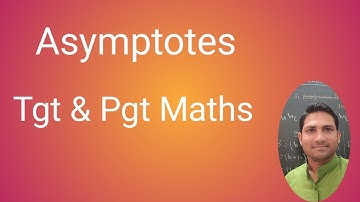 Tgt and Pgt maths II Asymptotes II @h.emathematics7916