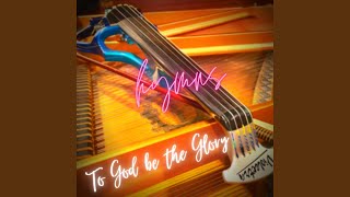 Download Lagu To God Be The Glory (Contemporary Version) (feat. Joanne Yeoh) Download Lagu To God Be The Glory (Contemporary Version) (feat. Joanne Yeoh)