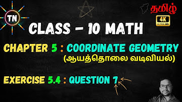 TN SAMACHEER CLASS 10 MATHS CHAPTER 5 COORDINATE GEOMETRY, EX: 5.4, QUESTION -7 (ENGLISH - தமிழ்)