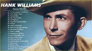 Hank Williams Songs Collection 2021 - Hank Williams Greatest Hits Full Album