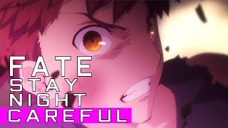 [AMV] Paramore - Careful Fate Stay Night Unlimited Blade Works