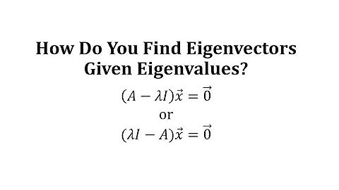 How to Find Eigenvectors Given Eigenvalues