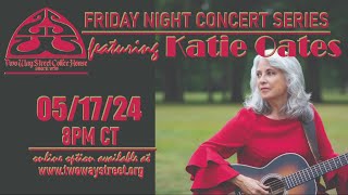 Friday Night Concert Series - Katie Oates