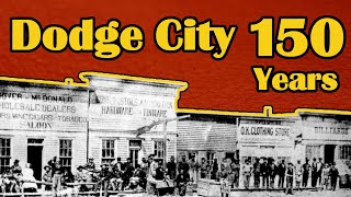 A Tribute to Dodge City 150 Years